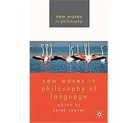 New Waves in Philosophy of Language, New Waves in Philosophy