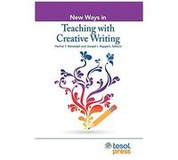 New Ways In Teaching With Creative Writing