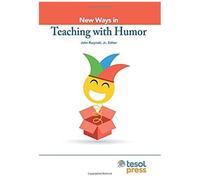 New Ways In Teaching With Humor