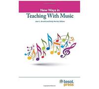 New Ways In Teaching With Music