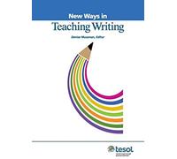 New Ways In Teaching Writing, Revised
