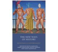 New Ways Of History: Developments In Historiography