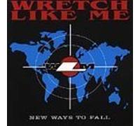 New Ways to Fall by Wretch Like Me (1999-03-02)