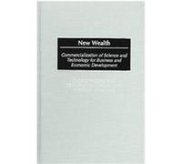 New Wealth Frederick Williams, George Kozmetsky, Victoria Williams (Auteur)