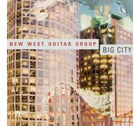 New West Guitar Group Big City (CD) Album