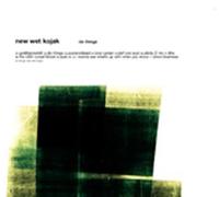 New Wet Kojak - Do Things