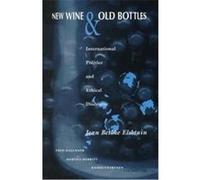 New Wine and Old Bottles, Notre Dame Studies on International Peace Jean Bethke Elshtain (Auteur)