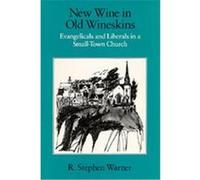 New Wine in Old Wineskins R. Stephen Warner (Auteur)