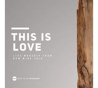 New Wine Worship - This Is Love