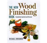 New Wood Finishing Book The by M Dresdner Michael Dresdner (Auteur)