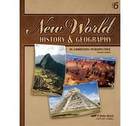 New World History and Geography in Christian Perspective - Abeka 6th Grade 6 Western Hemisphere History of North America and South America Student Textbook