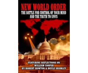 New World Order Battle for Control of Your Mind and The Truth to UFOs