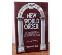 New World Order: The Ancient Plan of Secret Societies