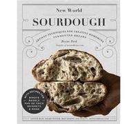 New World Sourdough by Bryan Ford Bryan Ford (Auteur)
