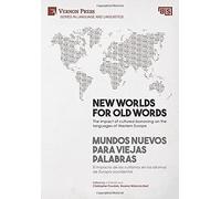 New Worlds For Old Words / Mundos Nuevos Para Viejas Palabras