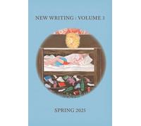 New Writing, Volume 3, Spring 2025