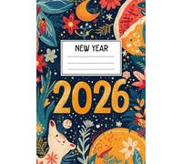 NEW YEAR 2026: A Fresh Start - Notes, Goals, and Dreams for the New Year