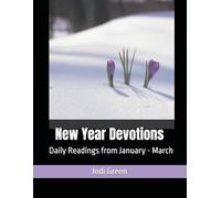 New Year Devotions: Daily Readings from January - March