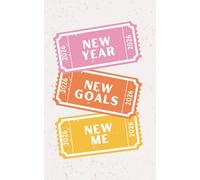 New Year, New Goals, New Me 2026 Lined Journal for Goal Setting, Daily Reflections, and Big Dreams: Capture your thoughts, moments, and memories all year long in this bright 5x8 notebook