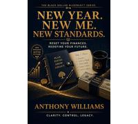 New Year. New Me. New Standards.: Reset Your Finances. Redefine Your Future.