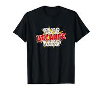 New Year Same Me Because I'm Already Fabulous - Narcissiste T-Shirt