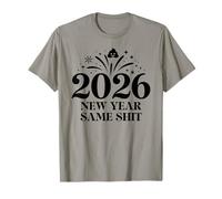 New Year Same Shit Different Year 2026 Happy New Years Eve T-Shirt