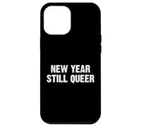 New Year Still Queer Coque pour iPhone 12 Pro Max