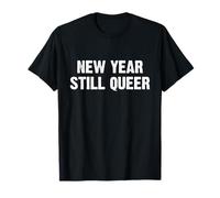 New Year Still Queer T-Shirt