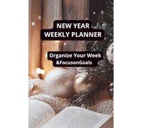 New Year Weekly Planner: Undated Weekly Organizer & Goal Setting Journal: Aesthetic Winter Snowflake Line Art Productivity Notebook with Habit Tracker & Notes (6x9 Compact 120 Pages)