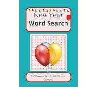 New Year Word search book: Mindful Word Search Puzzles for New Beginnings and Positive Resolutions 6x9 Inches • 110 Pages • 50+ Relaxing Puzzles • A ... New Year Gift for Teens, Adults, and Seniors