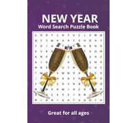 New Year word search puzzle book: Word searches with Easy to read print about New Year's, Countdowns, Looking ahead and more | 6x9 inches, 110 pages | ... gift for vacations, holidays and free times