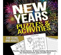 New Year's Puzzles and Activities for Teens and Adults: Brain Games, Goal Setting Worksheets, and Entertainment for a Fresh Start