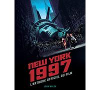 New York 1997 : l'Artbook officiel du film
