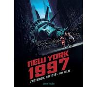 New York 1997 : l'Artbook officiel du film
