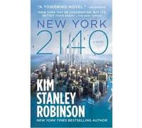 New York 2140 Kim Stanley Robinson (Auteur)