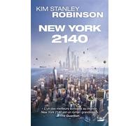 New York 2140 - Kim Stanley Robinson - Bragelonne - Poche - Roman