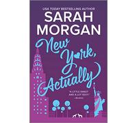 New York, Actually: A Romance Novel