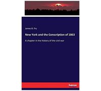 New York And The Conscription Of 1863