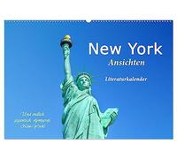 New York Ansichten - Literaturkalender (Wandkalender 2026 DIN A2 quer), CALVENDO Monatskalender: New York in der Literatur. Von der Faszination einer Weltstadt.