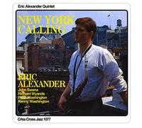 New York Calling/Eric Alexander Quintet