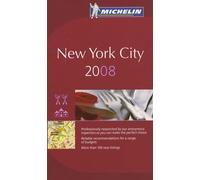 New York City - A Selection Of Restaurants & Hotels - Le Guide Rouge Michelin 2008