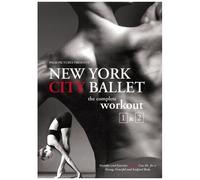 New York City Ballet: The Complete Workout, Vol. 1 And 2