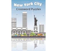 New York City Crossword Puzzles for Adults and Kids: Crossword Puzzles with Easy to Read Print all about New York City | 6x9 inches, 110 pages | 50+ ... Gifts for Vacations, Holidays and Free Time