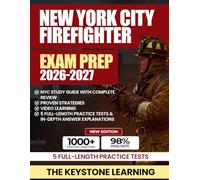 New York City Firefighter Exam Prep 2026-2027: NYC Study Guide with Complete Review, Proven Strategies, Video learning, 5 Full-Length Practice Tests and In-Depth Answer Explanations