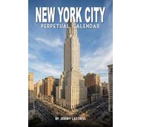 New York City Perpetual Calendar: Echoes of an Era: Undated Birthday Book and Historical Architecture