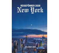New York City REISEFÜHRER 2026: Erkundung der Kultur und Sehenswürdigkeiten in den Vereinigten Staate