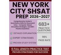 New York City SHSAT Prep 2026-2027: Comprehensive Verbal & Quantitative Skills for Stuyvesant Entry - Computer-Based Simulation Strategies, and 600+ Practice Questions