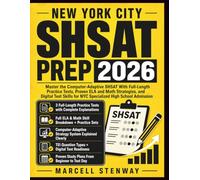 New York City SHSAT Prep 2026: Master the Computer-Adaptive SHSAT With Full-Length Practice Tests, Proven ELA and Math Strategies, and Digital Test Skills for NYC Specialized High School Admission