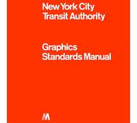 New York City Transit Authority Graphics Standards Manual – Thames & Hudson