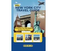 New York City Travel Guide 2025: Unveiling The Big Apple's Hidden Wonders